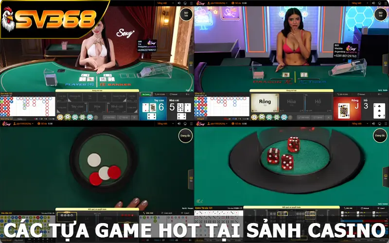 Các tựa game hot tại sảnh casino SV368 cùng luật chơi cụ thể