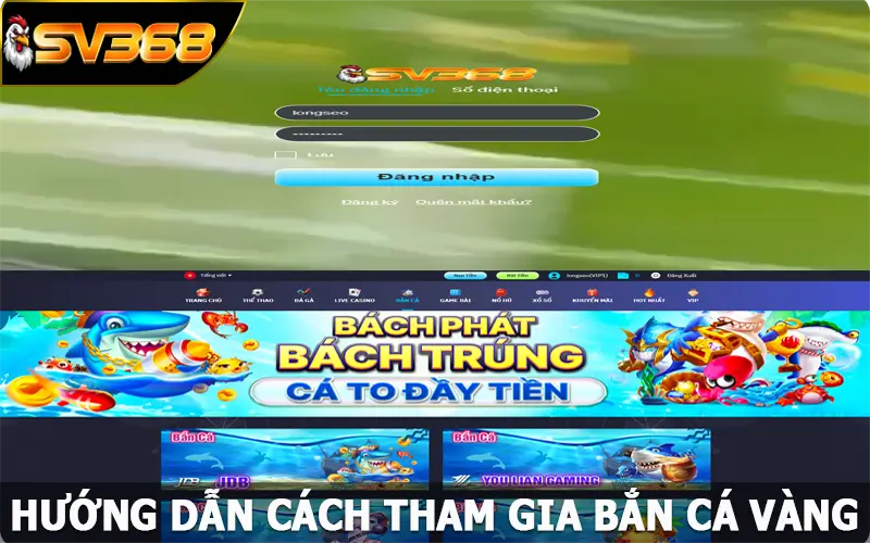 Hướng Dẫn Cách Tham Gia Bắn Cá Vàng Tại SV368