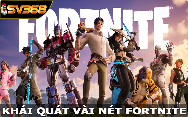 Khái quát vài nét Fortnite của Esports SV368