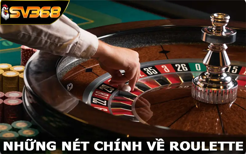 Những nét chính về Roulette cực đỉnh