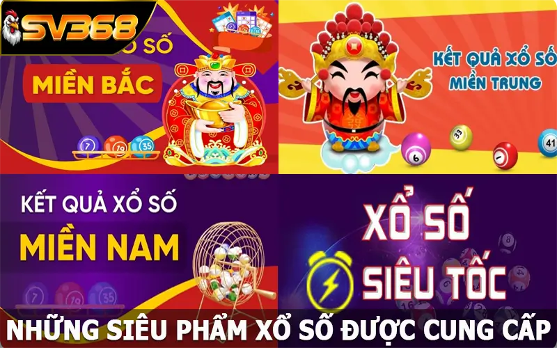 Những siêu phẩm xổ số được cung cấp bởi nhà cái SV368