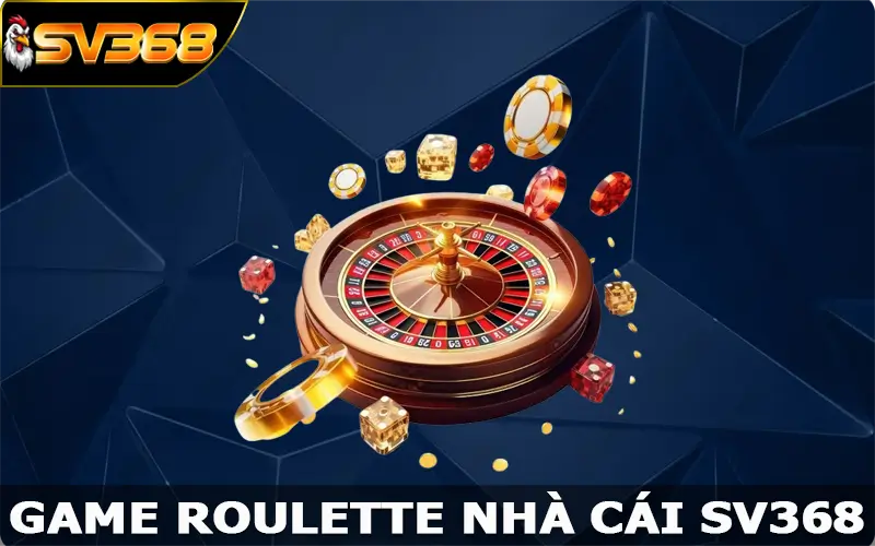 Roulette – Game Casino Cực Chất, Rinh Thưởng Hấp Dẫn